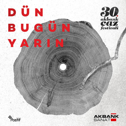 30. Akbank Caz Festivali: Dün, Bugün, Yarin_poster_image