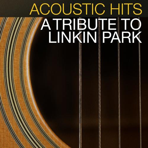 Acoustic Hits - A Tribute to Linkin Park