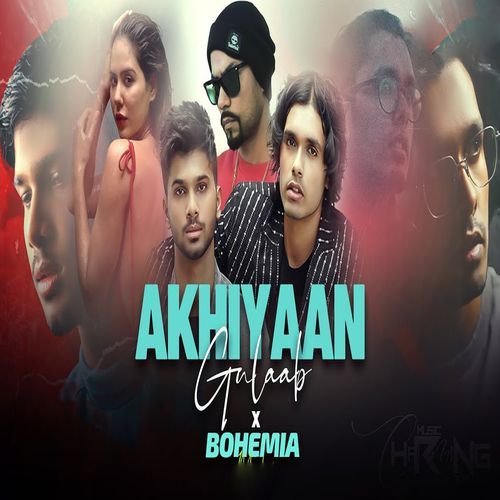 Akhiyaan Gulaab X Bohemia