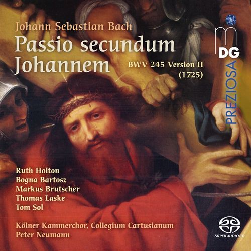 Bach: St. John Passion, BWV 245 (1725 Version)