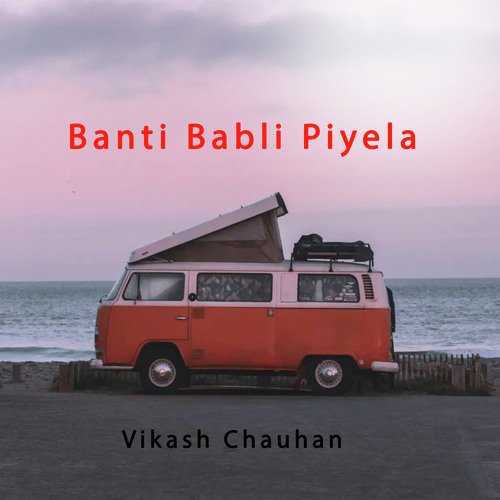 Banti Babli Piyela