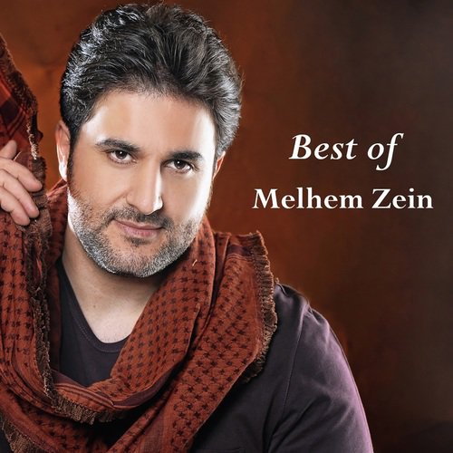 Best of Melhem Zein - اجمل اغاني ملحم زين