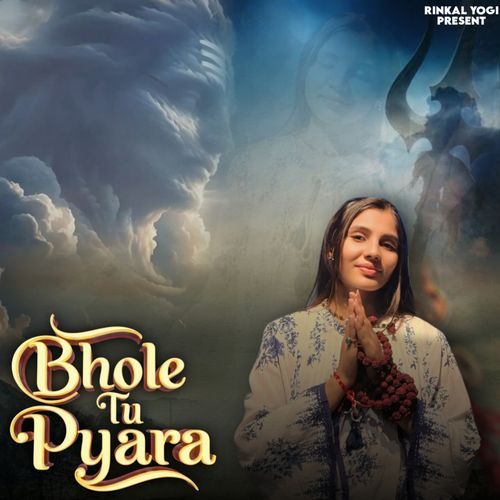 Bhole Tu Pyara