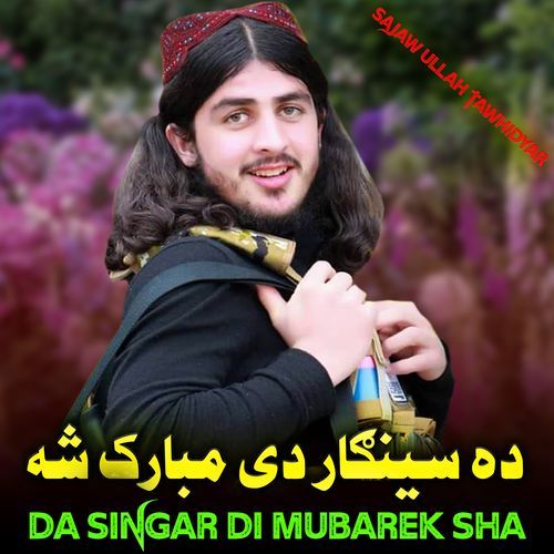 Da Singar Di Mubarek Sha