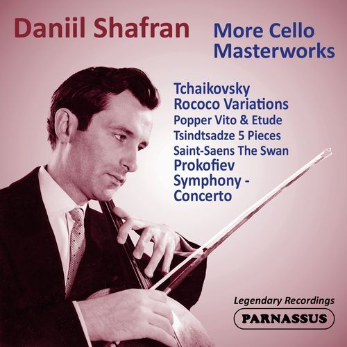 Daniil Shafran: More Cello Masterworks (2025 Remastered Edition)