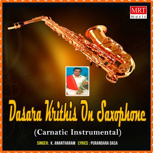 Dasara Krithis On Saxophone (Instrumental)