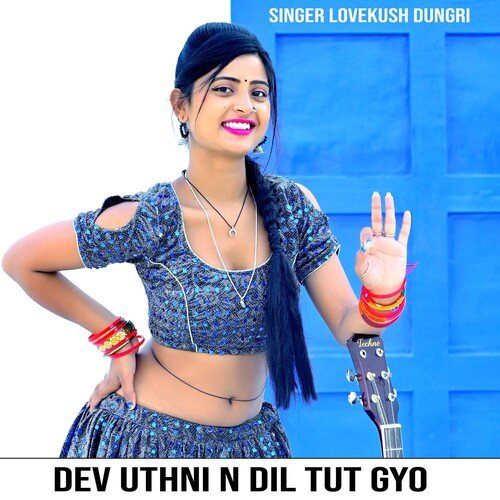 Dev Uthni N Dil Tut Gyo