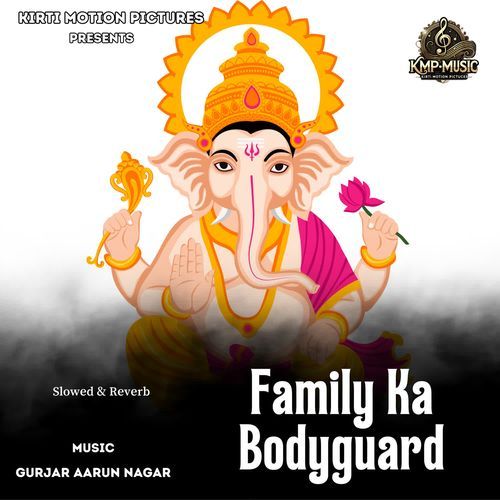 Family Ka Bodyguard Slowed & Reverb