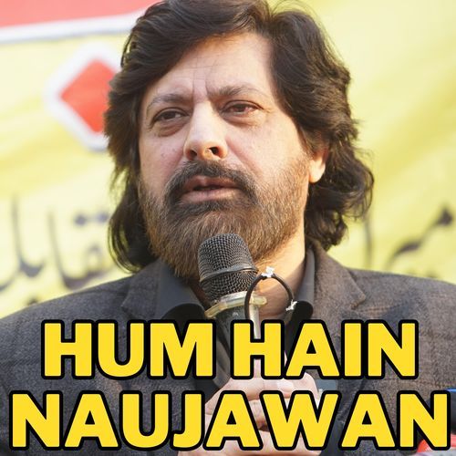 HUM HAIN NAUJAWAN