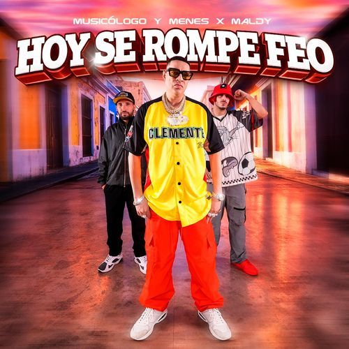 Hoy Se Rompe Feo cover art