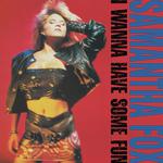 I Wanna Have Some Fun (Deluxe Edition)
