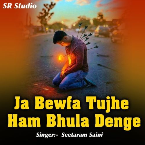 Ja Bewfa Tujhe Ham Bhula Denge