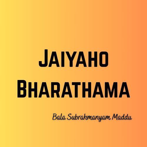 Jaiyaho Bharathama