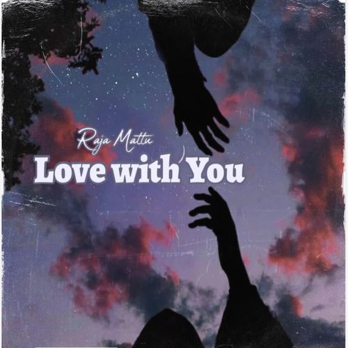 LOVE WITH YOU