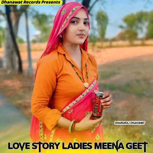Love Story Ladies Meena Geet
