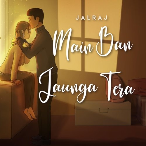 Main Ban Jaunga Tera (feat. Fiza Sharma)