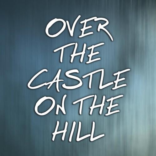 Over The Castle On The Hill - Sleep Version
