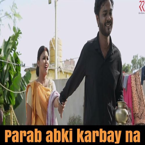 Parab Abki Karbay Na (Original)