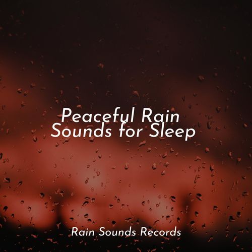 Peaceful Rain Sounds for Sleep_poster_image