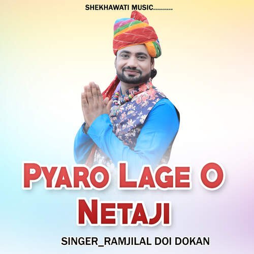 Pyaro Lage O Netaji