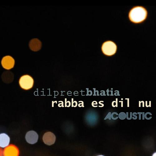Rabba Es Dil Nu (Acoustic)