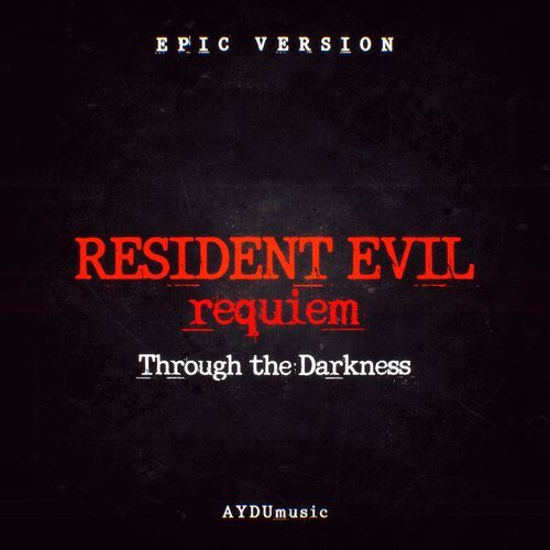 Resident Evil 9 Requiem - Through the Darkness (Epic Instrumental Version)