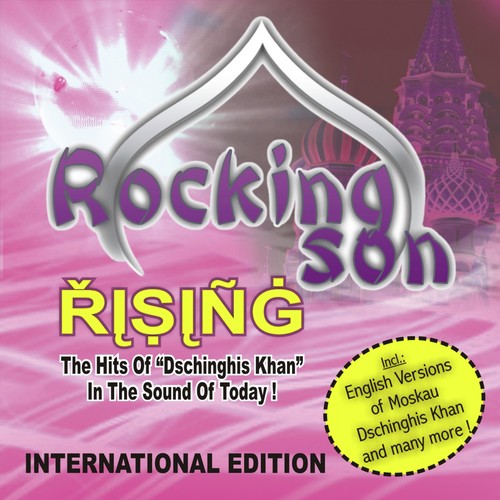 Rising - International Edition (The Hits of Dschinghis Khan in the Sound of Today)