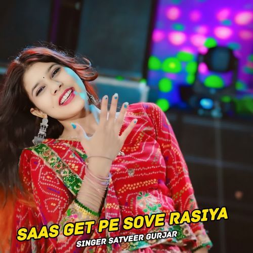 Saas Get Pe Sove Rasiya