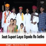 Saat Supari Laya Sigoda Ro Satko
