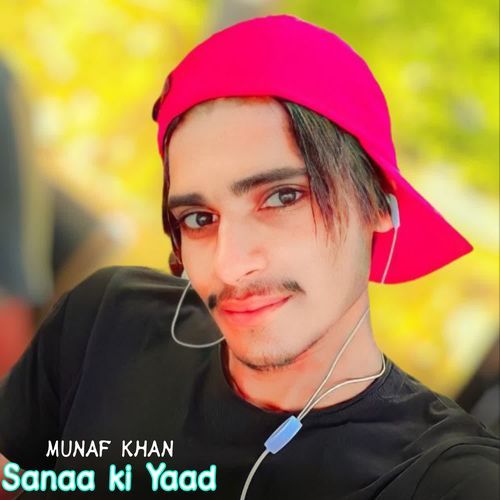 Sanaa ki Yaad