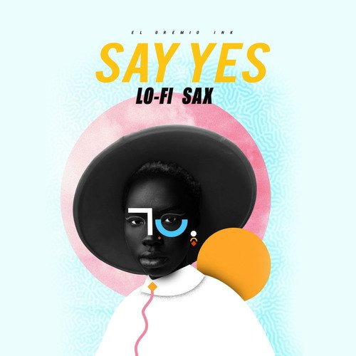 Say Yes (Lo-Fi Sax)_poster_image