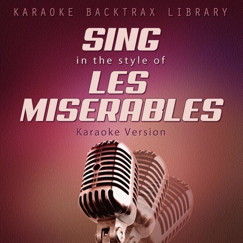 ABC Cafe (Originally Made Popular by Les Miserables) [Karaoke Version]