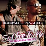 So Close To Me (Tu seras ma Pretty) (Radio Edit)