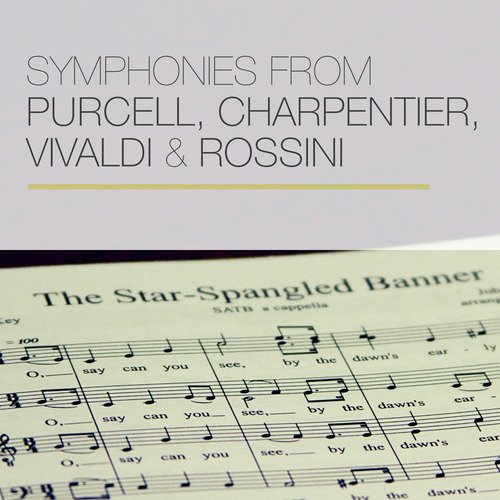 Symphonies from Purcell, Charpentier, Vivaldi & Rossini