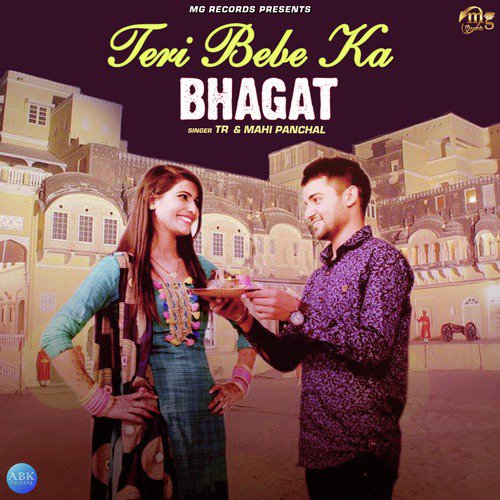 Teri Bebe Ka Bhagat - Single