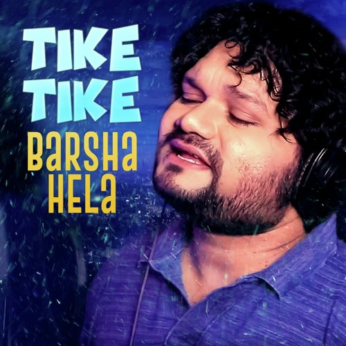 Tike Tike Barsha Hela
