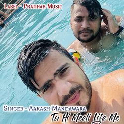 Tu Hi Meeli Life Me