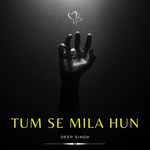 Tum Se Mila Hun