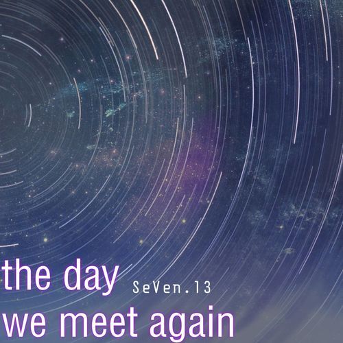 the day we meet again