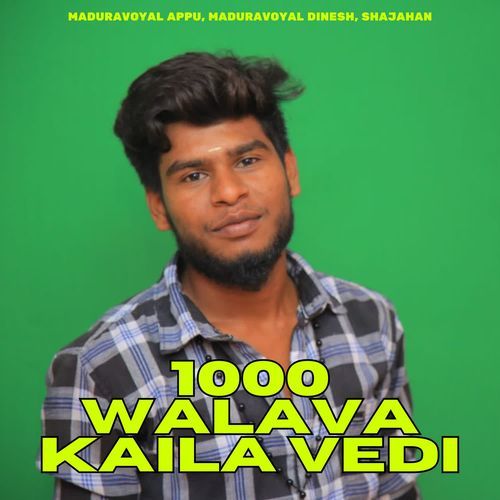 1000 Walava Kaila Vedi