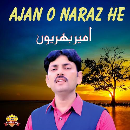 Ajan O Naraz He