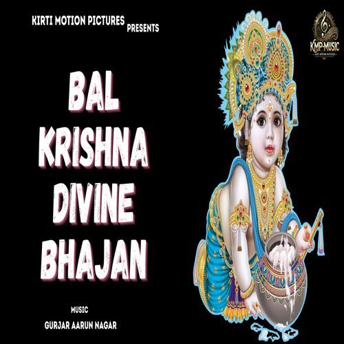 Bal Krishna Divine Bhajan
