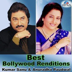 Best Bollywood Renditions (Kumar Sanu & Anuradha Paudwal)