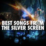 Best Songs from the Silver Screen