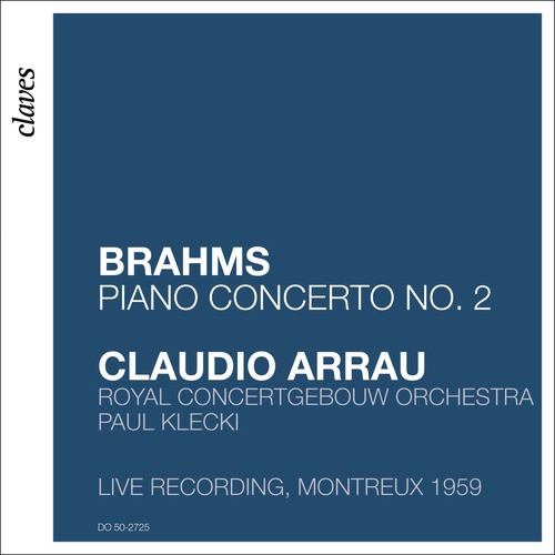 Brahms: Piano Concerto No. 2 in B-Flat Major, Op. 83 (Live Recording, Montreux 1959)