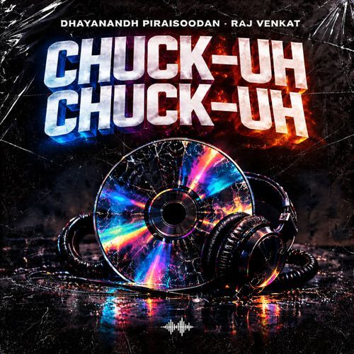 Chuck-uh Chuck-uh