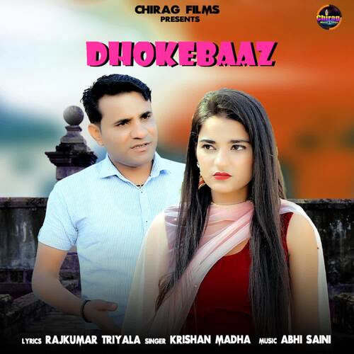 Dhokebaaz (feat. Rajkumar Triyala)