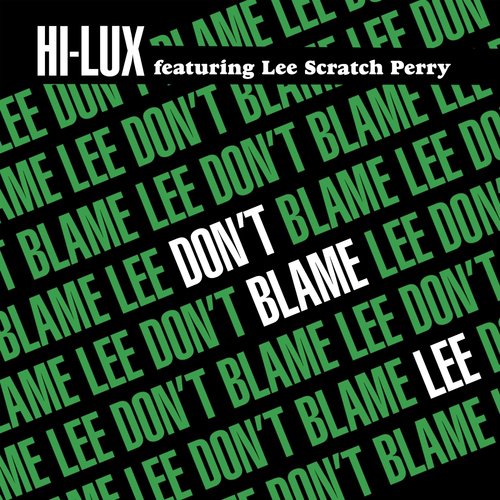 Don't Blame Lee (feat. Lee Scratch Perry)_poster_image