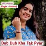 Dub Dub Kha Tak Pyar (Original)