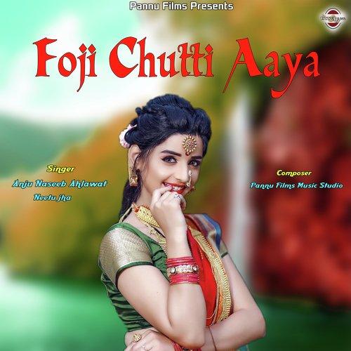 Foji Chutti Aaya